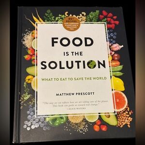 2.$25 Food Is The Solution by Matthew Prescott - hardcover 1st Ed 2015